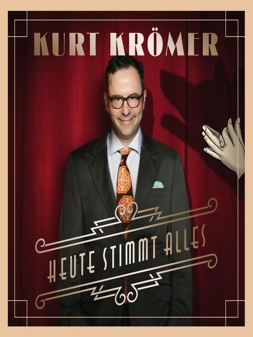 Title details for Heute stimmt alles by Kurt Krömer - Available